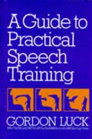 A Guide to Practical Speech Training