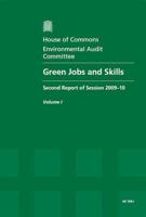 Green Jobs and Skills Vol. 1 Report, Together With Formal Minutes, Oral and Written Evidence