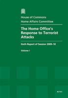 The Home Office's Response to Terrorist Attacks [Vol. 1] Report, Together With Formal Minutes