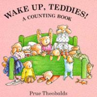 Wake Up Teddies!