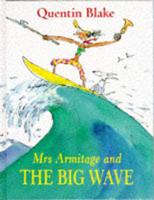 Mrs Armitage and the Big Wave