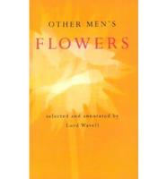 Other Men's Flowers