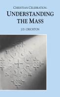 Christian Celebration: The Mass