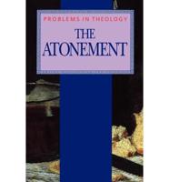 The Atonement (Problems in Theology)