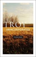 Troy, Unincorporated
