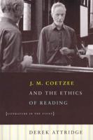 J.M. Coetzee and the Ethics of Reading