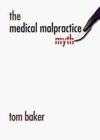 The Medical Malpractice Myth