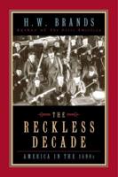 The Reckless Decade