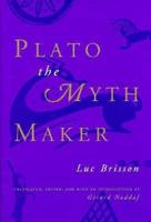 Plato the Myth Maker