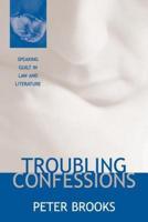 Troubling Confessions
