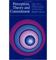 Perception, Theory and Commitment