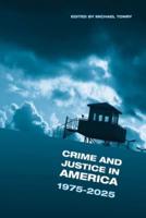 Crime and Justice in America, 1975-2025