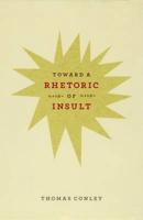 Toward a Rhetoric of Insult