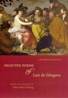 Selected Poems of Luis De Góngora