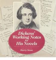 Dickens' Working Notes for His Novels