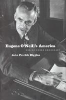 Eugene O'Neill's America