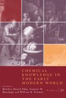 Chemical Knowledge in the Early Modern World