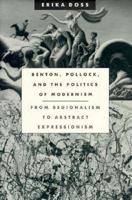 Benton, Pollock, and the Politics of Modernism