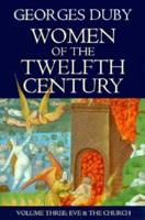 Women of the Twelfth Century, Volume 3