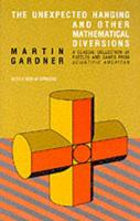 The Unexpected Hanging, and Other Mathematical Diversions