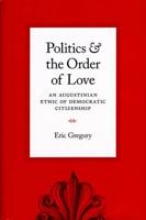 Politics and the Order of Love