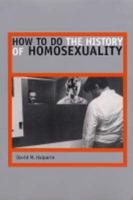 How to Do the History of Homosexuality