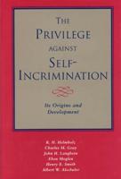 The Privilege Against Self-Incrimination