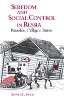 Serfdom and Social Control in Russia