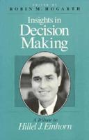 Insights in Decision Making