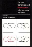 Person Schemas and Maladaptive Interpersonal Patterns
