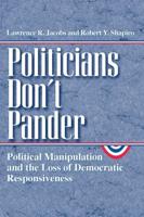 Politicians Don't Pander