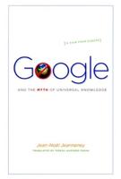 Google and the Myth of Universal Knowledge