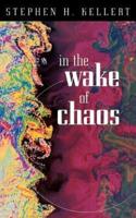 In the Wake of Chaos