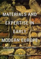 Materials and Expertise in Early Modern Europe