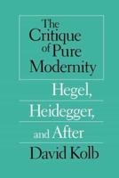 The Critique of Pure Modernity
