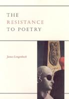 The Resistance to Poetry