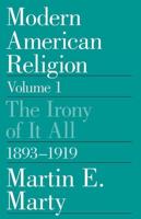 Modern American Religion, Volume 1 Volume 1