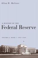 A History of the Federal Reserve.. Vol. 1