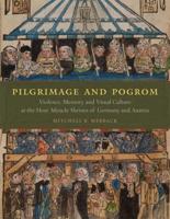 Pilgrimage & Pogrom