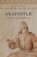 Aristotle, Democracy and Political Science