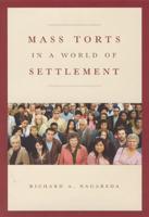 Mass Torts in a World of Settlement