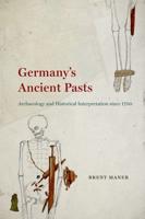 Germany's Ancient Pasts