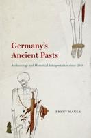 Germany's Ancient Pasts