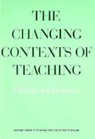 The Changing Contexts of Teaching
