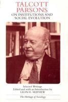 Talcott Parsons on Institutions and Social Evolution