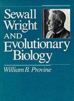 Sewall Wright and Evolutionary Biology