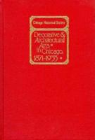 Decorative & Architectural Arts in Chicago, 1871-1933