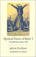 The Mystical Poems of Rumi 1