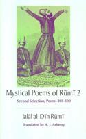 Mystical Poems of Rumi 2