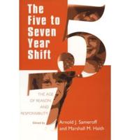 The Five to Seven Year Shift